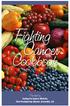 Fighting Cancer. Cookbook. Provided by Caring For Cancer Ministry First Presbyterian Church, Greenville, SC