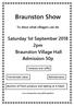 Braunston Show. To show what villagers can do. Saturday 1st September pm Braunston Village Hall Admission 50p. Tombola and raffle
