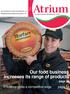 Atrium. Our food business increases its range of products. Efficiency gives a competitive edge page 14. page 24. Our