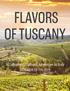 FLAVORS OF TUSCANY. A Culinary & Cultural Adventure in Italy