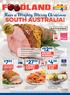 SA s Best Christmas Ham! 100% South Australian Exclusive to Foodland this Christmas! Smoked using real wood chips kg
