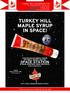 There will always be a market for the very best! MAPLE SYRUP TUBE 100ml 24units/cs