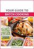 YOUR GUIDE TO BATCH COOKING