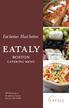 Eat better. Host better. EATALY. Boston. catering menu. 800 Boylston st. Prudential Center Boston, MA 02199