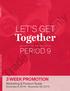 Trade Copy Only. Together LET S GET. Period 9. 3 WEEK PROMOTION Marketing & Product Guide. Let s Get Together