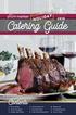 Catering Guide. Contents. 6 Entrée Selections 7 Chanukah Menu 8 Fresh Meat Reservations. 3 Party Starters 4 Dinner Packages 5 Holiday Side Dishes