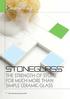 THE STRENGTH OF STONE FOR MUCH MORE THAN SIMPLE CERAMIC-GLASS