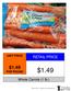 UNIT PRICE RETAIL PRICE. 00 oz $0.00. unit 0.00 $1.49 PER POUND $1.49. Item Name. Whole Carrots (1 lb.)