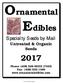 Ornamental Edibles. Specialty Seeds by Mail. Untreated & Organic Seeds. Phone: (408) 528-SEED (7333) Fax: (408)