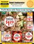 1 29 $ $ Profit More with These Great Savings! Boneless Pork Cushion Meat. Meat Franks. Roma Tomatoes