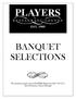 BANQUET SELECTIONS. For questions, please contact PLAYERS Restaurant (660) , Chad Stevenson, General Manager