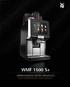 WMF 1500 S+ UNPRECEDENTED COFFEE VERSATILITY, WITH GUARANTEED HIGH QUALITY.