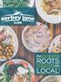 Our ROOTS. are LOCAL