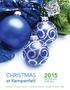 CHRISTMAS. at Kempenfelt PACKAGES FOR ALL! Groups Couples Dinner Luncheons Dance Festive Private B&B