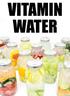 Super simple recipes for homemade vitamin water.
