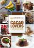 DANETTE MAY. America s Leading Healthy Lifestyle Expert CACAO LOVERS COOKBOOK