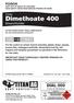 Dimethoate 400 1B INSECTICIDE DIAL 000 POISON KEEP OUT OF REACH OF CHILDREN READ SAFETY DIRECTIONS BEFORE OPENING OR USING.