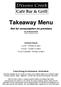 Takeaway Menu. Not for consumption on premises. As of March 2018 Subject to change without notice