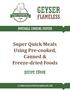 Super Quick Meals Using Pre-cooked, Canned & Freeze-dried Foods