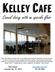 kelley cafe Casual dining with an upscale flair Walnut Colorado City, TX 79512