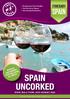 SPAIN UNCORKED SPAIN ITINERARY BESPOKE GASTRONOMY TOUR INCLUDING ALL MEALS 9 DAY SOLO TOUR: JULY-AUGUST