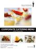 CORPORATE CATERING MENU as of 25 th February The Little Gourmet Food Company Unit 4/5 Keppel Street, Shepparton VIC Phone: