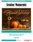 41 W. Center St. Mt. Gilead, OH ( ) Senior Moments MORROW COUNTY S MONTHLY NEWSLETTER. November 2017 Issue. Like Us on...