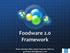 Foodware 2.0 Framework. Peter Schultze-Allen, Senior Scientist, EOA Inc.