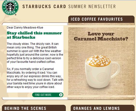 May 6th Starbucks Card Summer Newsletter Stay chilled this summer at Starbucks Iced Caramel Macchiato Informative, tip-based content relevant to time of