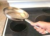 If the water doesn t sizzle, keep heating the pan until