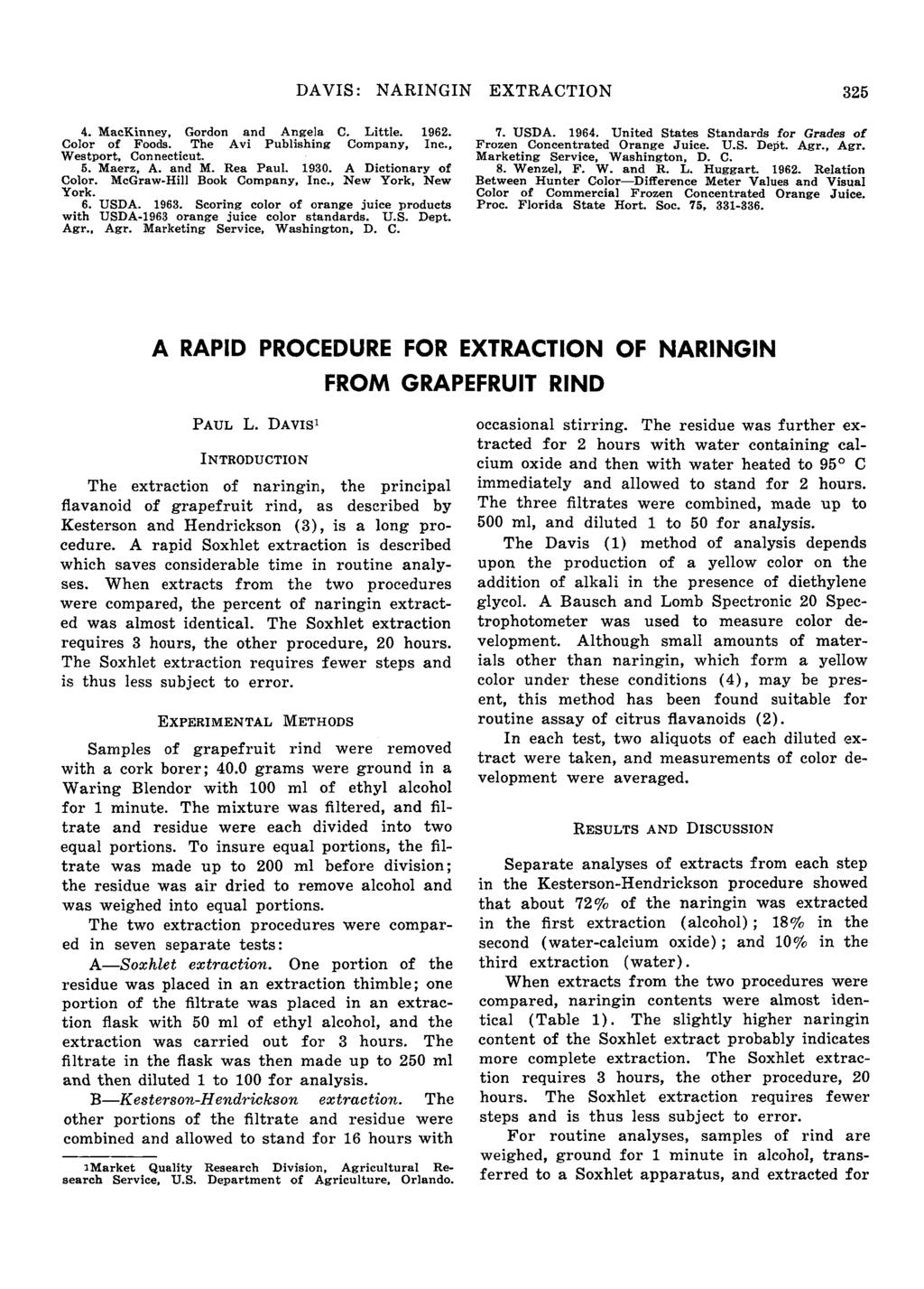 DAVIS: NARINGIN EXTRACTION 325 4. ackinney, Gordon and Angela C. Little. 1962. Color of Foods. The Avi Publishing Company, Inc., Westport, Connecticut. 5. aerz, A. and. Rea Paul. 1930.