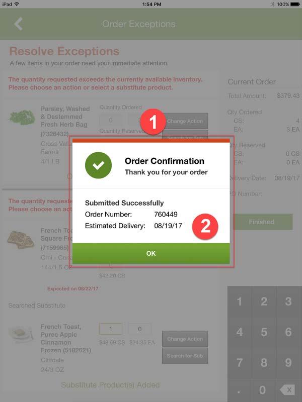 Step 7 Order Confirmation 1. A pop up will display your order confirmation. 2.