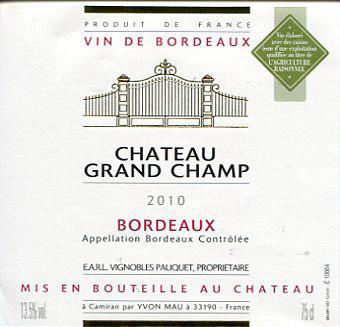 Chateau Grand Champ A.O.C. Bordeaux, Bordeaux Produced by Michel Séral.