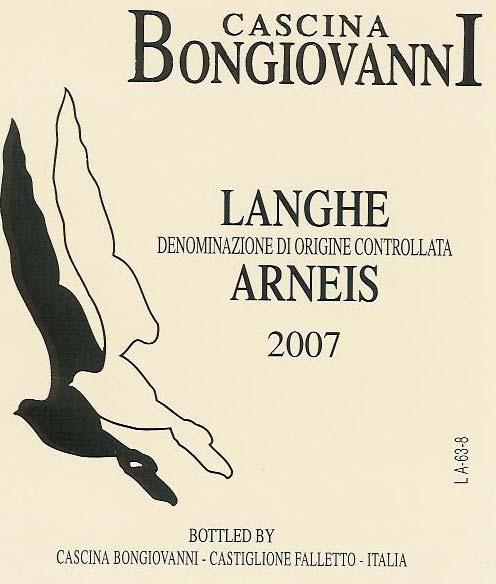 LANGHE ARNEIS DOC 2007 Locations: Corneliano d Alba and Castellinaldo Variety: Arneis Vineyard surface: 1 hectare (just under 2.