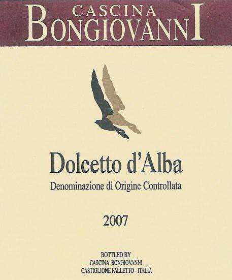 DOLCETTO D ALBA DOC 2007 Locations: Monforte d Alba and Castiglione Falletto Variety: Dolcetto d Alba Vineyard surface: 0.8 hectares (1.