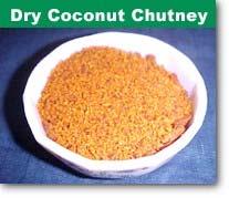 COCONUT CHUTNEY This fresh coconut preparation is extremely popular with South Indian food! Fresh coconut ½ no. 1. Heat oil, add dal, chilies, and mustard seeds. Curd/Yogurt ½ cup 2.