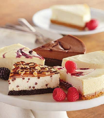 INDULGE IN RICH, CREAMY CHEESECAKE A Cheesecakes Our signature cheesecake is divine by itself or garnished with your favorite toppings.