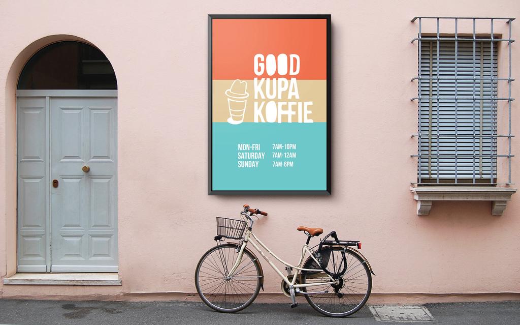 SIGNAGE - POSTER SIGN THE GOOD KUPA KOFFIE POSTER SIGN SERVES AS A SIGN TO BE DISPLAYED OUTSIDE OF