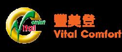 HONG KONG Vital Comfort (HK) Limited Contact Information Title Name / Email / Phone General Manager Available upon registration (go to "My Activities" if you already registered) Company Information