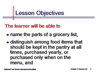 Section 3 Food Purchasing for Child Care Centers Objectives of Section 3 State that section 3 has three objectives.