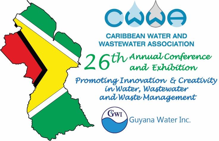 Caribbean Water and Wastewater Association 26 th Conference and Exhibition October 16-20, 2017 Georgetown, Guyana GENERAL REGISTRATION FORM Registration Information Registration Type: Regular