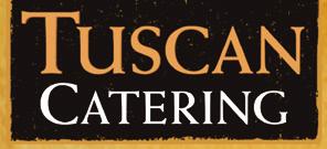 Experience from Tuscan Catering