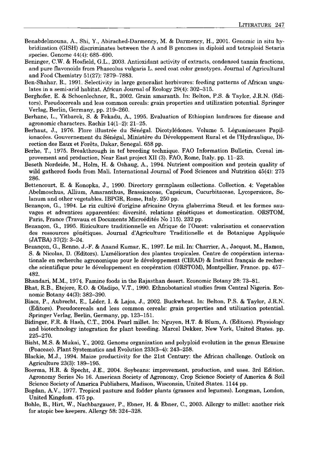 LITERATURE 247 Benabdelmouna, A., Shi, Y., Abirached-Darmency, M. & Darmency, H., 2001.