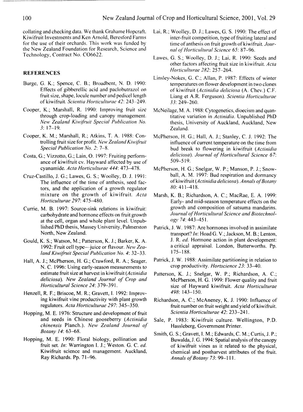 100 New Zealand Journal of Crop and Horticultural Science, 2001, Vol. 29 collating and checking data.