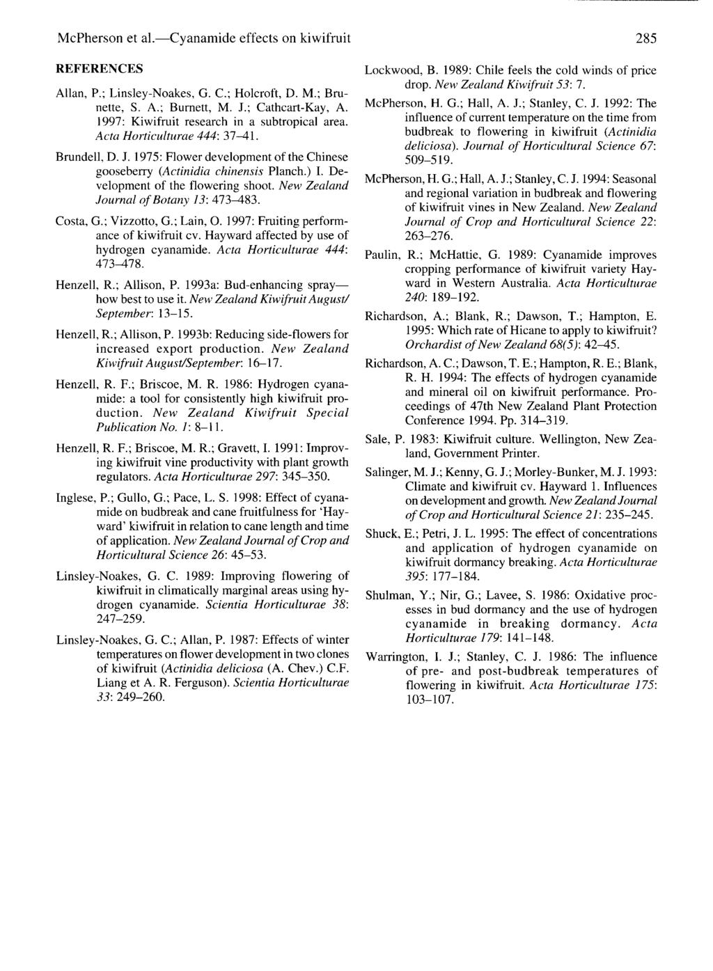 McPhersn et al. Cyanamide effects n kiwifruit 285 REFERENCES Allan, P.; LinsleyNakes, G. C.; Hlcrft, D. M.; Brunette, S. A.; Burnett, M. J.; CathcartKay, A.