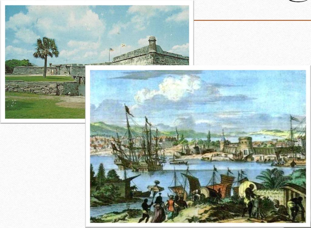 St. Augustine - First permanent European settlement in the current United States.