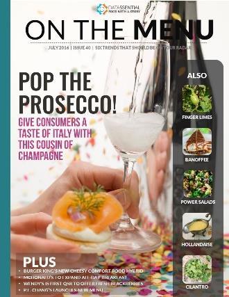 IN SEPTEMBER: Malaysia ON THE MENU Last month Datassential took a look at finger limes, banoffee, power salads, prosecco, hollandaise, and