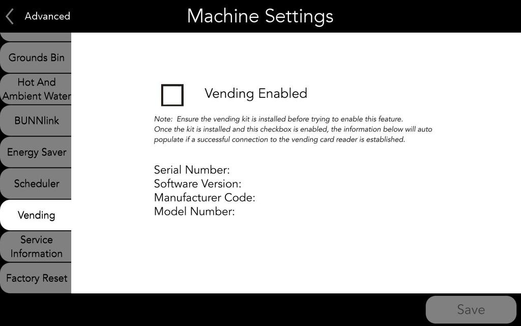 17. Vending If the cashless vending kit has been installed, press the box to enable the Vending mode.