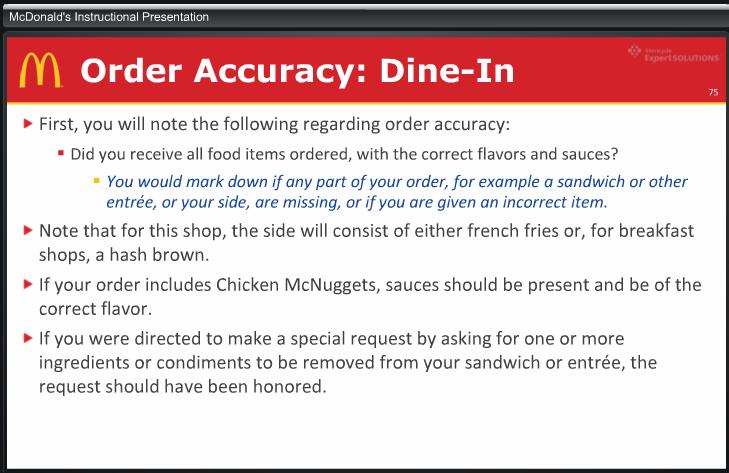 Accuracy Questions 24. You receive your order and you evaluate it for accuracy.