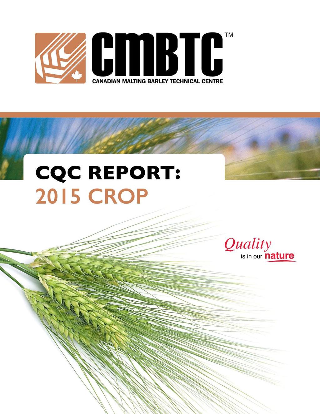 Quality of New Canadian Malting Barley Varieties Quality of New
